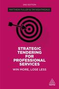 Fuller / Nightingale |  Strategic Tendering for Professional Services: Win More, Lose Less | Buch |  Sack Fachmedien