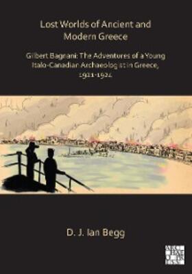 Begg |  Lost Worlds of Ancient and Modern Greece | eBook | Sack Fachmedien