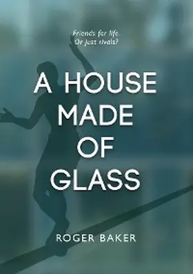 Baker |  A House Made Of Glass | eBook | Sack Fachmedien