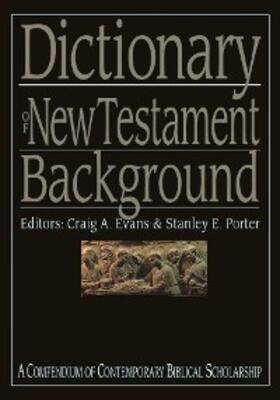 Evans / Porter |  Dictionary of New Testament Background | eBook | Sack Fachmedien
