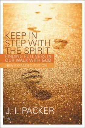 Packer |  Keep in Step with the Spirit (second edition) | eBook | Sack Fachmedien