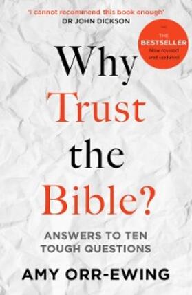 Orr-Ewing |  Why Trust the Bible? (Revised and updated) | eBook | Sack Fachmedien