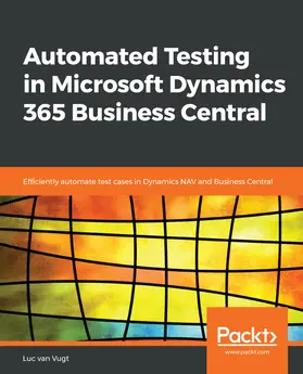 van Vugt |  Automated Testing in Microsoft Dynamics 365 Business Central | eBook | Sack Fachmedien