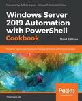 Unknown |  Windows Server 2019 Automation with PowerShell Cookbook | eBook | Sack Fachmedien