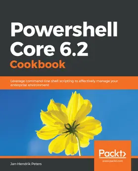 Peters |  Powershell Core 6.2 Cookbook | eBook | Sack Fachmedien