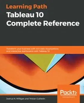 Joshua N. Milligan / Guillevin |  Tableau 10 Complete Reference | eBook | Sack Fachmedien