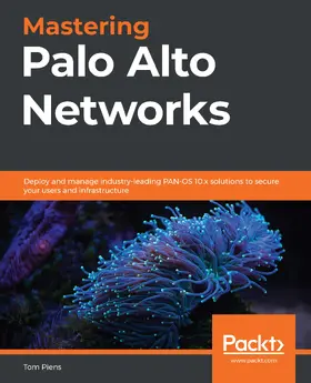 Piens aka 'reaper' / Tom Piens |  Mastering Palo Alto Networks | eBook | Sack Fachmedien