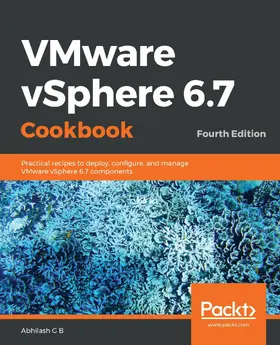 B |  VMware vSphere 6.7 Cookbook | eBook | Sack Fachmedien