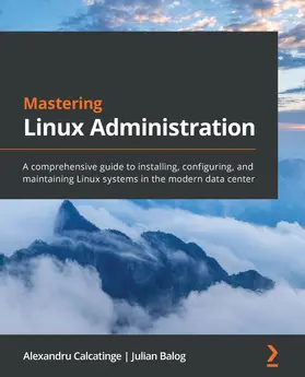 Calcatinge / Balog |  Mastering Linux Administration | eBook | Sack Fachmedien