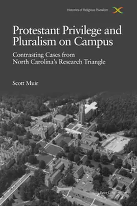 Muir |  Protestant Privilege and Pluralism on Campus | Buch |  Sack Fachmedien