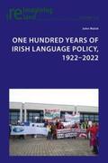 Walsh |  One Hundred Years of Irish Language Policy, 1922-2022 | Buch |  Sack Fachmedien