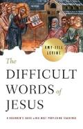 Levine |  The Difficult Words of Jesus | eBook | Sack Fachmedien