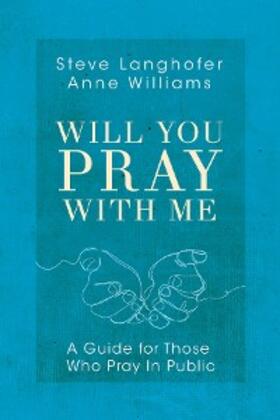 Langhofer / Williams |  Will You Pray with Me | eBook | Sack Fachmedien