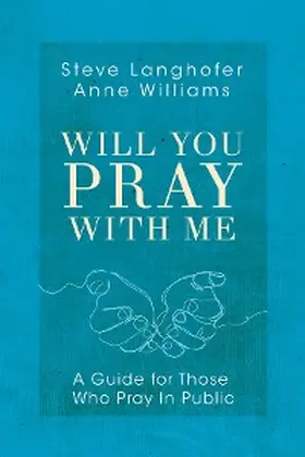 Langhofer / Williams |  Will You Pray with Me | eBook | Sack Fachmedien