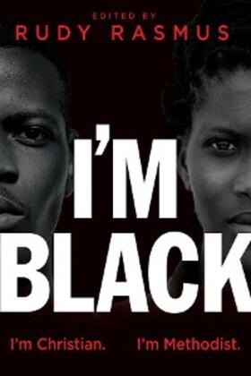 Smith / Butler / Rasmus |  I'm Black. I'm Christian. I'm Methodist. | eBook | Sack Fachmedien