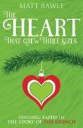 Rawle |  The Heart That Grew Three Sizes | eBook | Sack Fachmedien