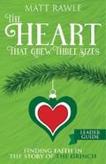Rawle |  The Heart That Grew Three Sizes Leader Guide | eBook | Sack Fachmedien