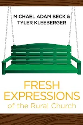 Beck / Kleeberger |  Fresh Expressions of the Rural Church | eBook | Sack Fachmedien