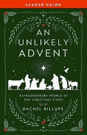 Billups |  An Unlikely Advent Leader Guide | eBook | Sack Fachmedien