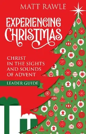 Rawle |  Experiencing Christmas Leader Guide | eBook | Sack Fachmedien