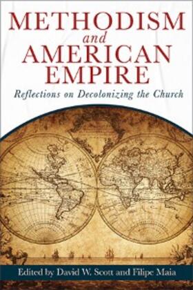 Scott / Maia | Methodism and American Empire | E-Book | sack.de