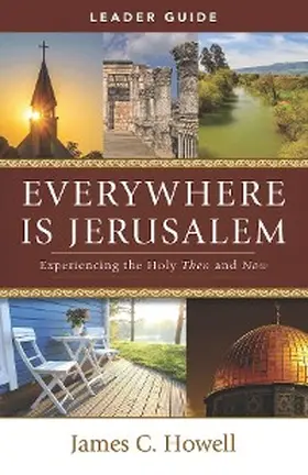 Howell |  Everywhere Is Jerusalem Leader Guide | eBook | Sack Fachmedien