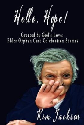 Jackson / Pratt |  Hello, Hope! : Greeted by God's Love | eBook | Sack Fachmedien