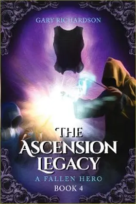 Richardson |  The Ascension Legacy - Book 4 | eBook | Sack Fachmedien