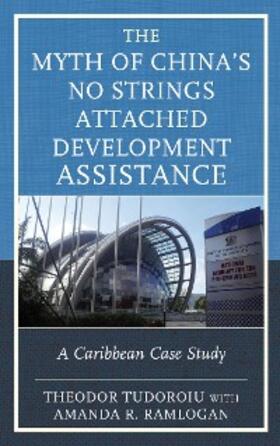 Tudoroiu |  The Myth of China's No Strings Attached Development Assistance | eBook | Sack Fachmedien