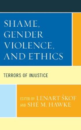 Skof / Hawke |  Shame, Gender Violence, and Ethics | eBook | Sack Fachmedien