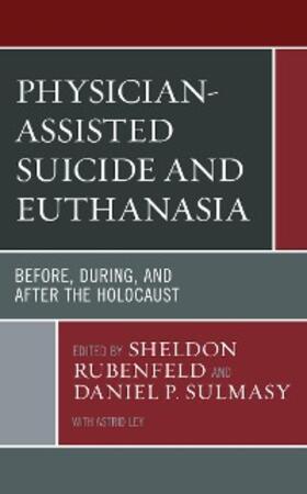 Rubenfeld / Sulmasy |  Physician-Assisted Suicide and Euthanasia | eBook | Sack Fachmedien