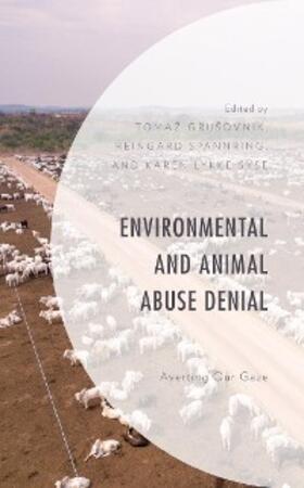 Grusovnik / Spannring / Syse |  Environmental and Animal Abuse Denial | eBook | Sack Fachmedien