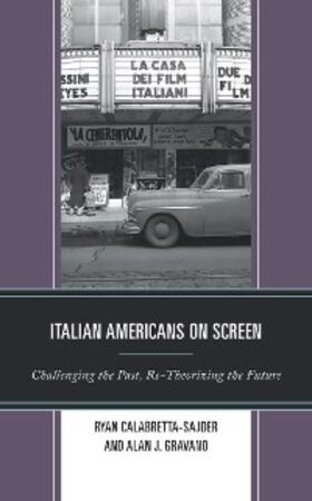 Calabretta-Sajder / Gravano |  Italian Americans on Screen | eBook | Sack Fachmedien