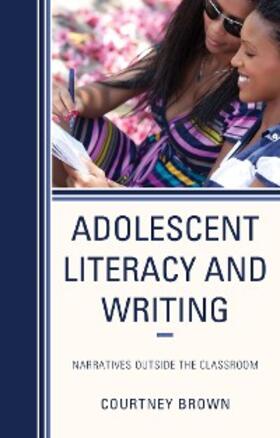 Brown |  Adolescent Literacy and Writing | eBook | Sack Fachmedien