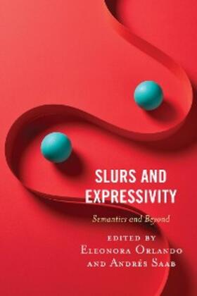Orlando / Saab |  Slurs and Expressivity | eBook | Sack Fachmedien