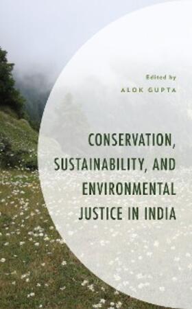 Gupta |  Conservation, Sustainability, and Environmental Justice in India | eBook | Sack Fachmedien