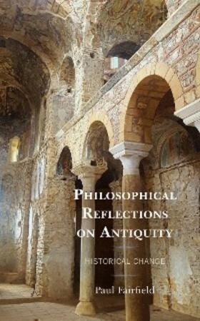Fairfield |  Philosophical Reflections on Antiquity | eBook | Sack Fachmedien