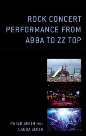 Smith |  Rock Concert Performance from ABBA to ZZ Top | eBook | Sack Fachmedien