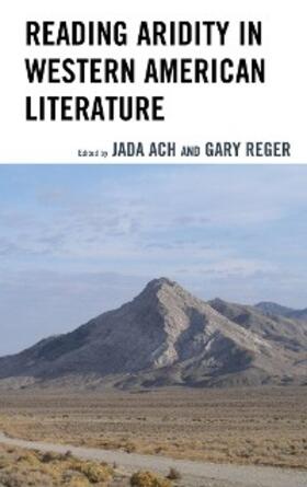 Ach / Reger |  Reading Aridity in Western American Literature | eBook | Sack Fachmedien