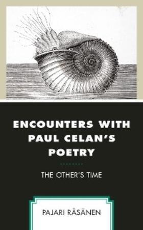 Räsänen |  Encounters with Paul Celan's Poetry | eBook | Sack Fachmedien