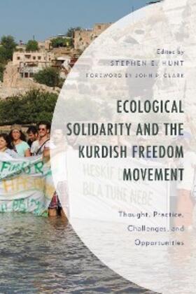 Hunt |  Ecological Solidarity and the Kurdish Freedom Movement | eBook | Sack Fachmedien