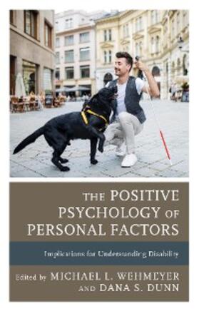 Wehmeyer / Dunn |  The Positive Psychology of Personal Factors | eBook | Sack Fachmedien