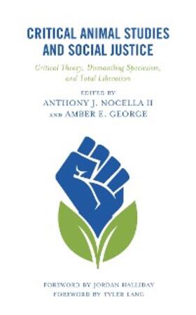 Nocella Ii / George |  Critical Animal Studies and Social Justice | eBook | Sack Fachmedien