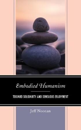 Noonan |  Embodied Humanism | eBook | Sack Fachmedien