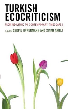 Oppermann / Akilli |  Turkish Ecocriticism | eBook | Sack Fachmedien