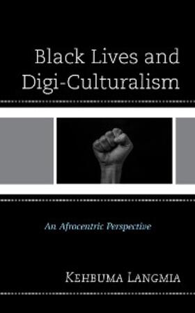 Langmia |  Black Lives and Digi-Culturalism | eBook | Sack Fachmedien