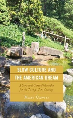 Caputi |  Slow Culture and the American Dream | eBook | Sack Fachmedien