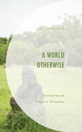Miyamoto |  A World Otherwise | eBook | Sack Fachmedien