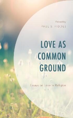 Fiddes |  Love as Common Ground | eBook | Sack Fachmedien