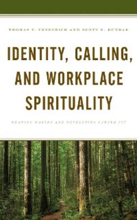 Frederick / Dunbar |  Identity, Calling, and Workplace Spirituality | eBook | Sack Fachmedien